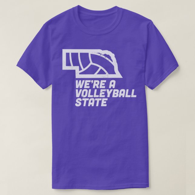 Were A Volleyball State Nebraska  T-Shirt (Design Front)