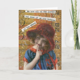 We're all in the gutter card