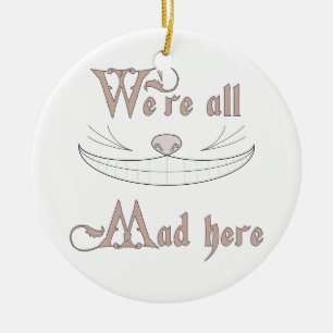 We're All Mad Here Ceramic Tree Decoration