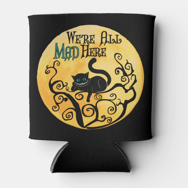 We're All Mad Here - Cheshire Cat Can Cooler (Front)