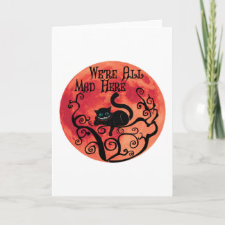 We're All Mad Here - Cheshire Cat Card