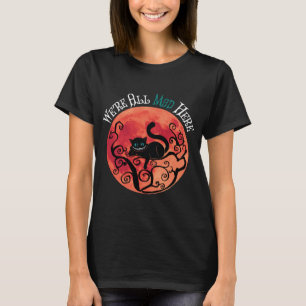 We're All Mad Here - Cheshire Cat Full Moon T-Shirt