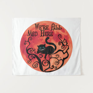 We're All Mad Here - Cheshire Cat Tapestry