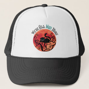 We're All Mad Here - Cheshire Cat Trucker Hat