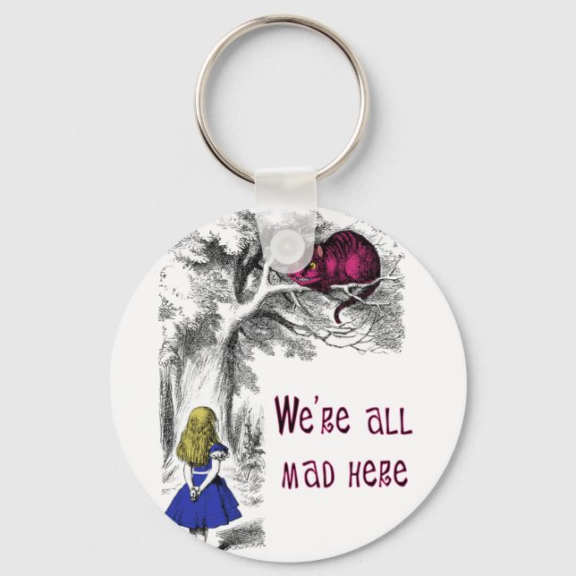 We're All Mad Here Key Ring (Front)