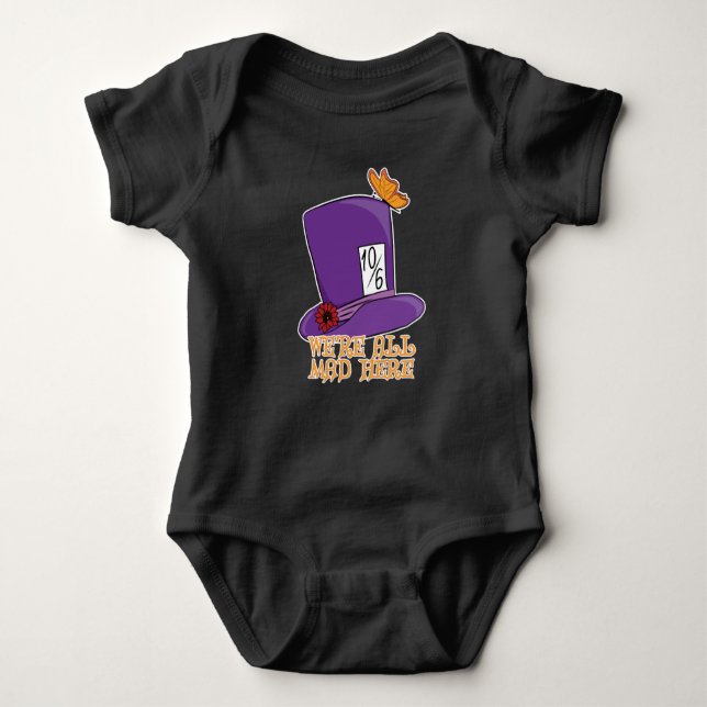 We're All Mad Here - Mad Hatter Hat Baby Bodysuit (Front)