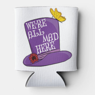 We're All Mad Here - Mad Hatter Hat Can Cooler