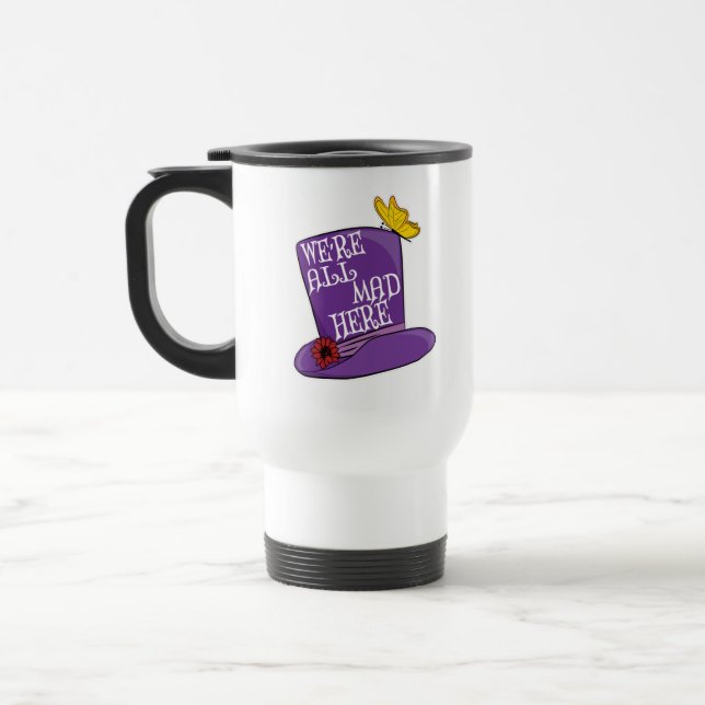 We're All Mad Here - Mad Hatter Hat Travel Mug (Left)