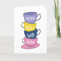 We're All Mad Here - Mad Tea Party Cups