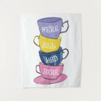 We're All Mad Here - Mad Tea Party Cups