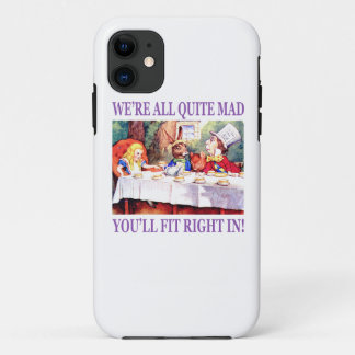 We're All Quite Mad, You'll Fit Right In Case-Mate iPhone Case