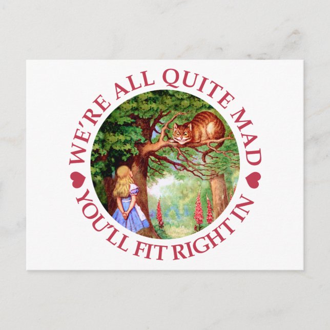 We're All Quite Mad, You'll FIt Right In! Postcard (Front)