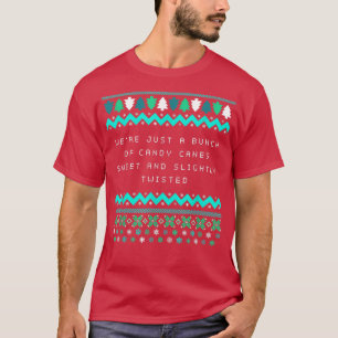 We're Candy Canes Sweet and Twisted Christmas Girl T-Shirt