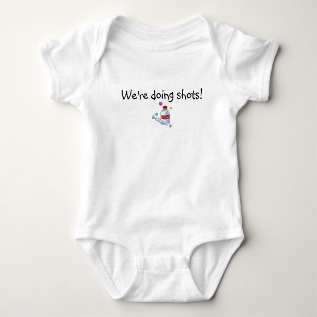 'We're Doing Shots' pro-vaccine wear Baby Bodysuit (Front)