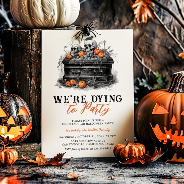 We're Dying To Party Halloween Party Invitation (Creator Uploaded)