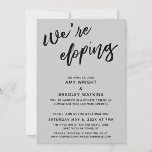 We're Eloping Simple Modern Handwriting Grey Invitation