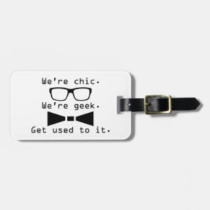 We're Geek Luggage Tag