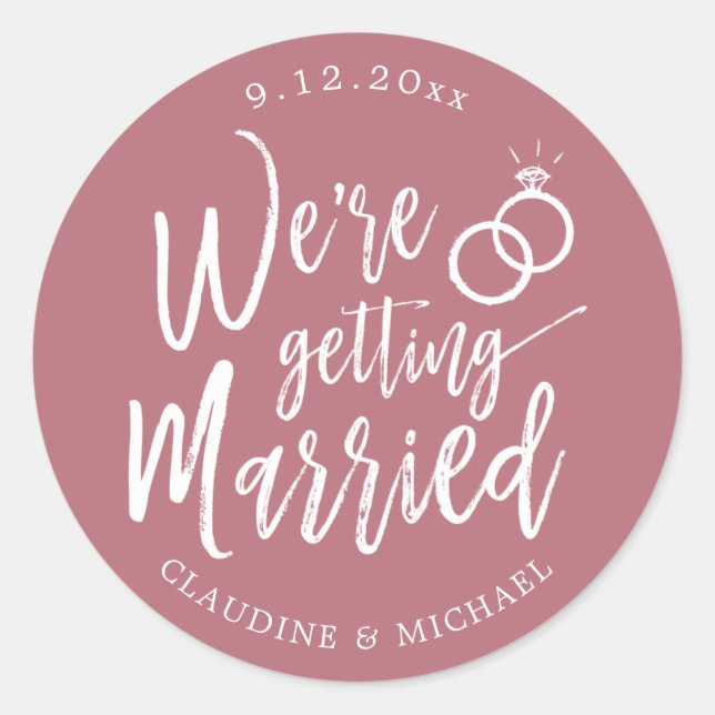 We're Getting Married | Rose Gold Minimalist Classic Round Sticker (Front)