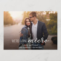 We're Going Micro Downsize Wedding Announcement