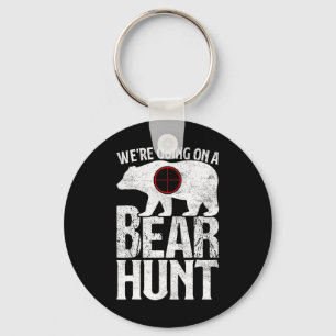 We're Going On A Bear Hunt Bear Hunting Key Ring