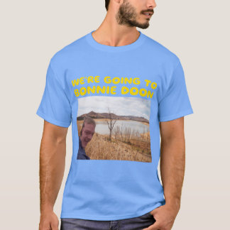 Were Going to Bonny Doon retro T-Shirt