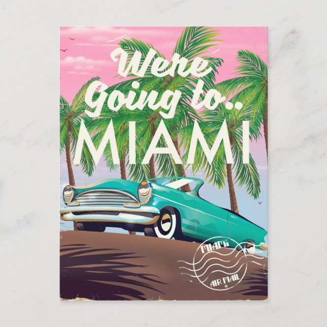 Were going to Miami Postcard (Front)
