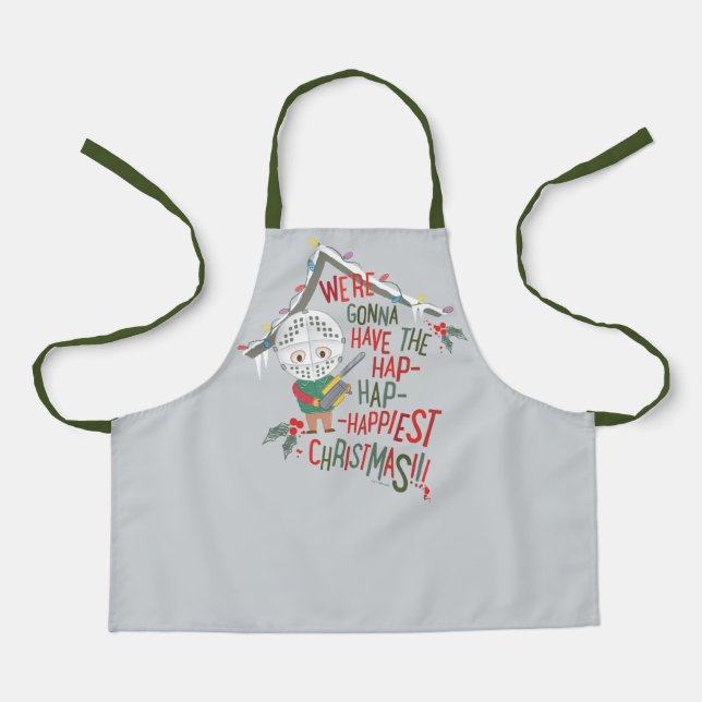 We're Gonna Have The Hap-Hap-Happiest Christmas Apron (Front)