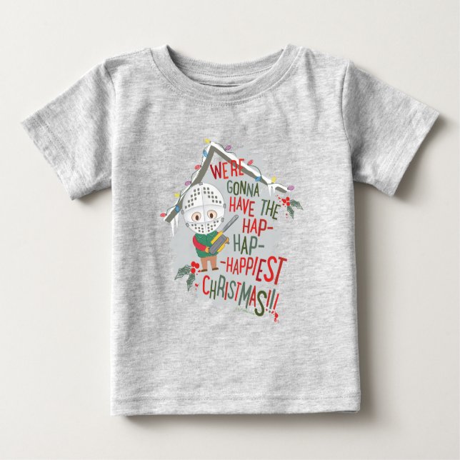 We're Gonna Have The Hap-Hap-Happiest Christmas Baby T-Shirt (Front)