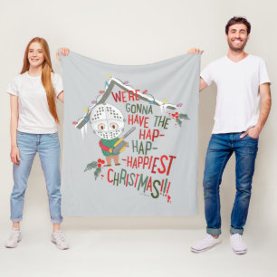 We're Gonna Have The Hap-Hap-Happiest Christmas Fleece Blanket