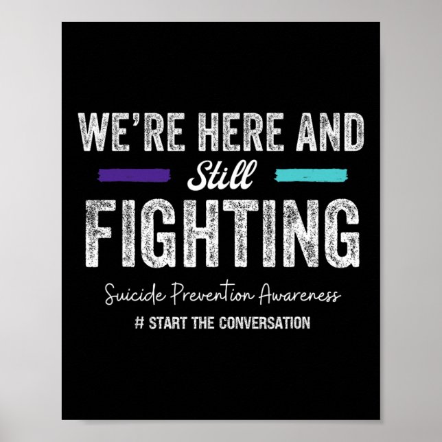 We're Here And Still Fighting Suicide Prevention 2 Poster (Front)