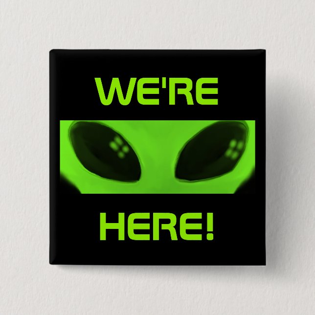 We're Here! button (Front)