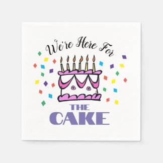 We're Here For The Cake Napkins