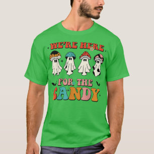 We're Here For The Candy Mushroom Spooky Season Ha T-Shirt
