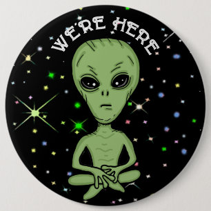 We're Here UFO Alien Invasion Extra Terrestrial 6 Cm Round Badge