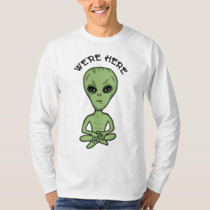 We're Here UFO Alien Invasion Extra Terrestrial T-Shirt