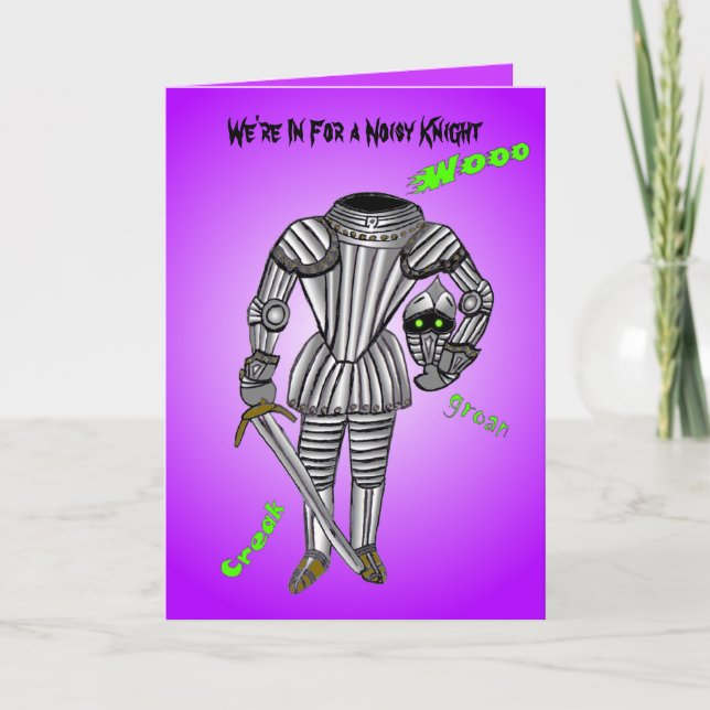 We're in for a noisy knight card (Front)