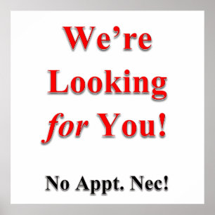 We're Looking for You Poster Matte