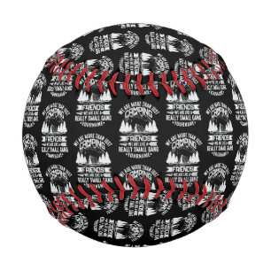 We're More Than Just Camping Friends Baseball