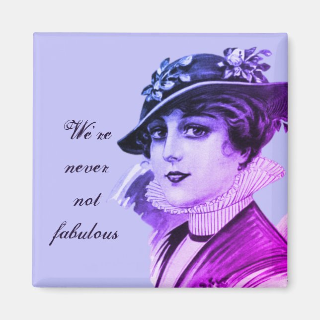 We're Never Not Fabulous Magnet (Front)