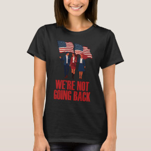 We're Not Going Back Visionaries Sticker T-Shirt
