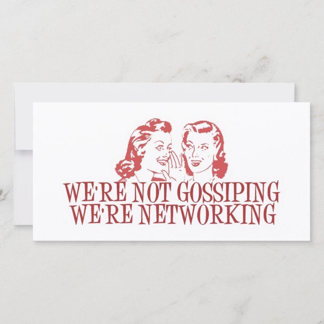 We're Not Gossiping Were Networking (Front)