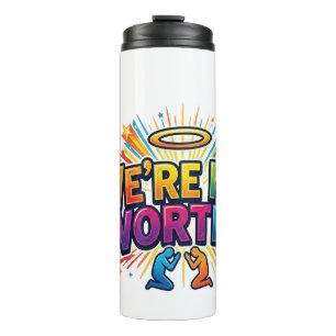 We're Not Worthy! – Funny Retro Typography T-Shirt Thermal Tumbler