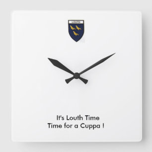 Were on Louth Time-Time for a Cuppa. Square Wall Clock