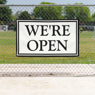 We're Open Simple Black and White Business  Banner