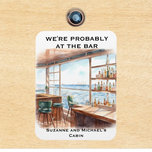 We're Probably at the Bar Cruise Door Magnet (Creator Uploaded)