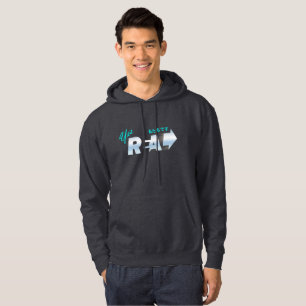 We're Real Men's Hoodie