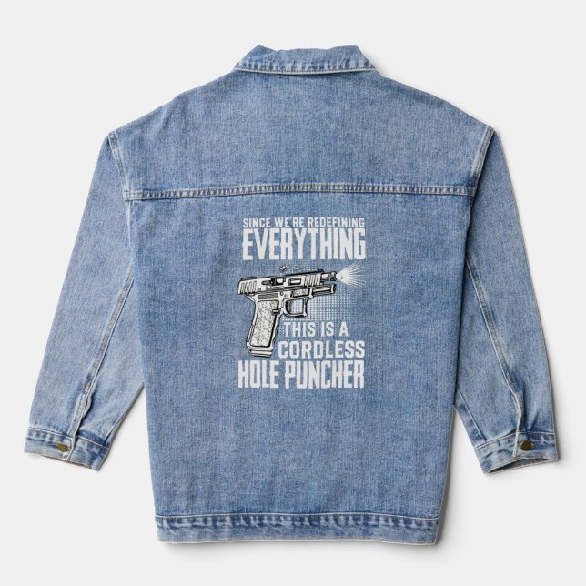 We're Redefining Everything This Is A Cordless Hol Denim Jacket (Back)