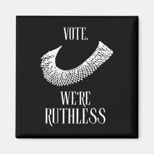 We're Ruthless Womens Rights Magnet