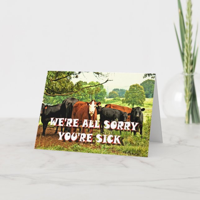 WE'RE SORRY YOU'RE SICK, Card (Front)