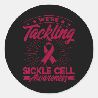 We're Tackling Sickle Cell Awareness 1  Classic Round Sticker